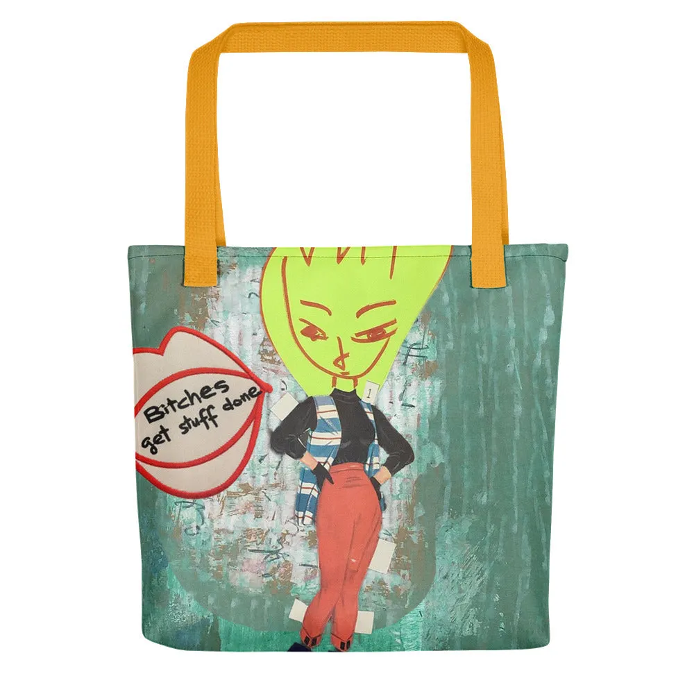 Bitches Get Stuff Done - Tote bag
