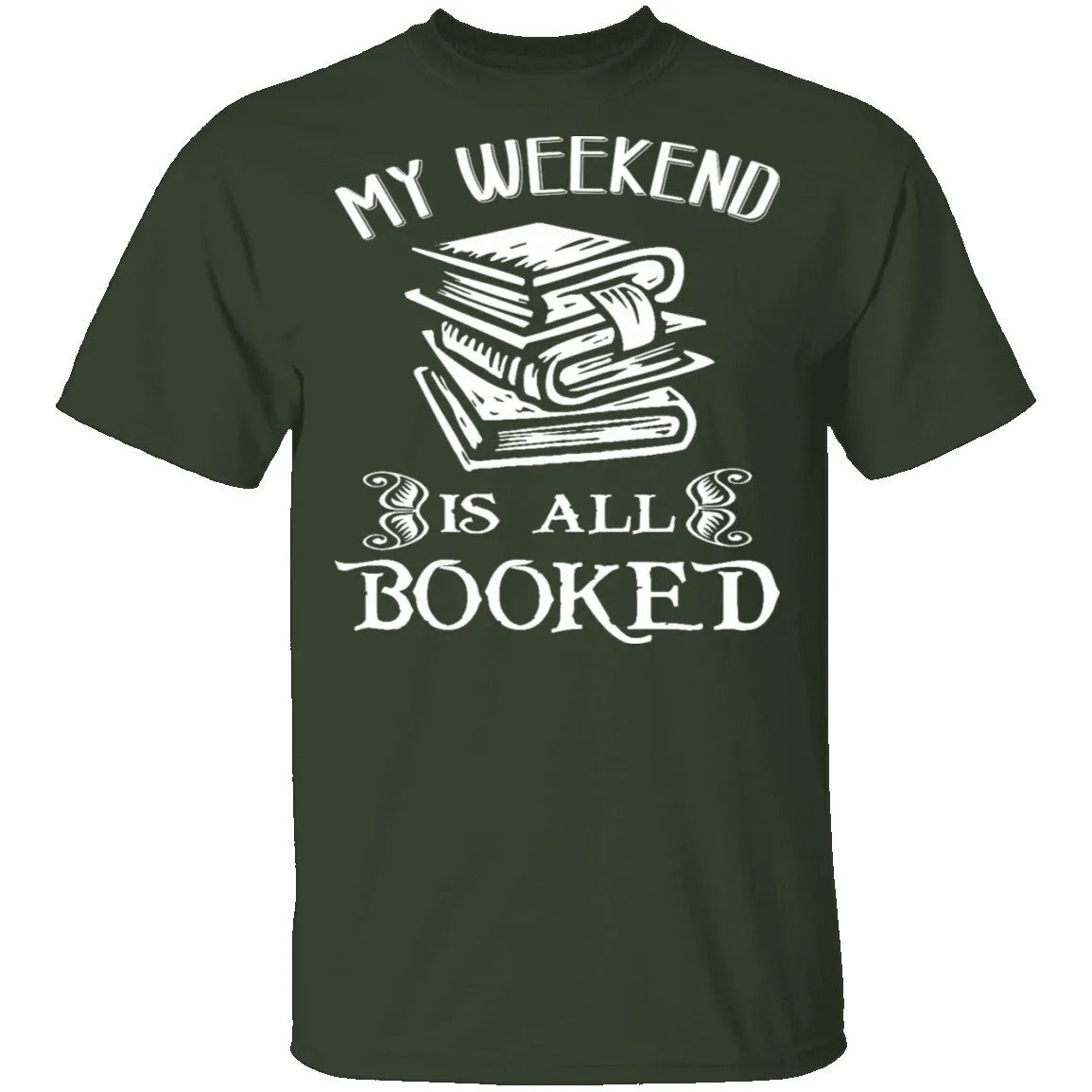 Booked All Weekend T-Shirt