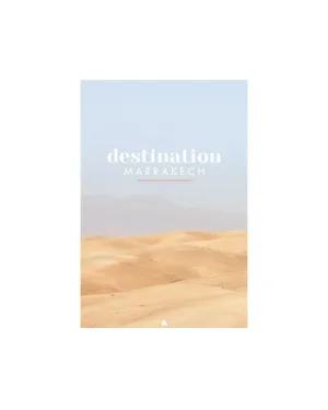 Destination Marrakech