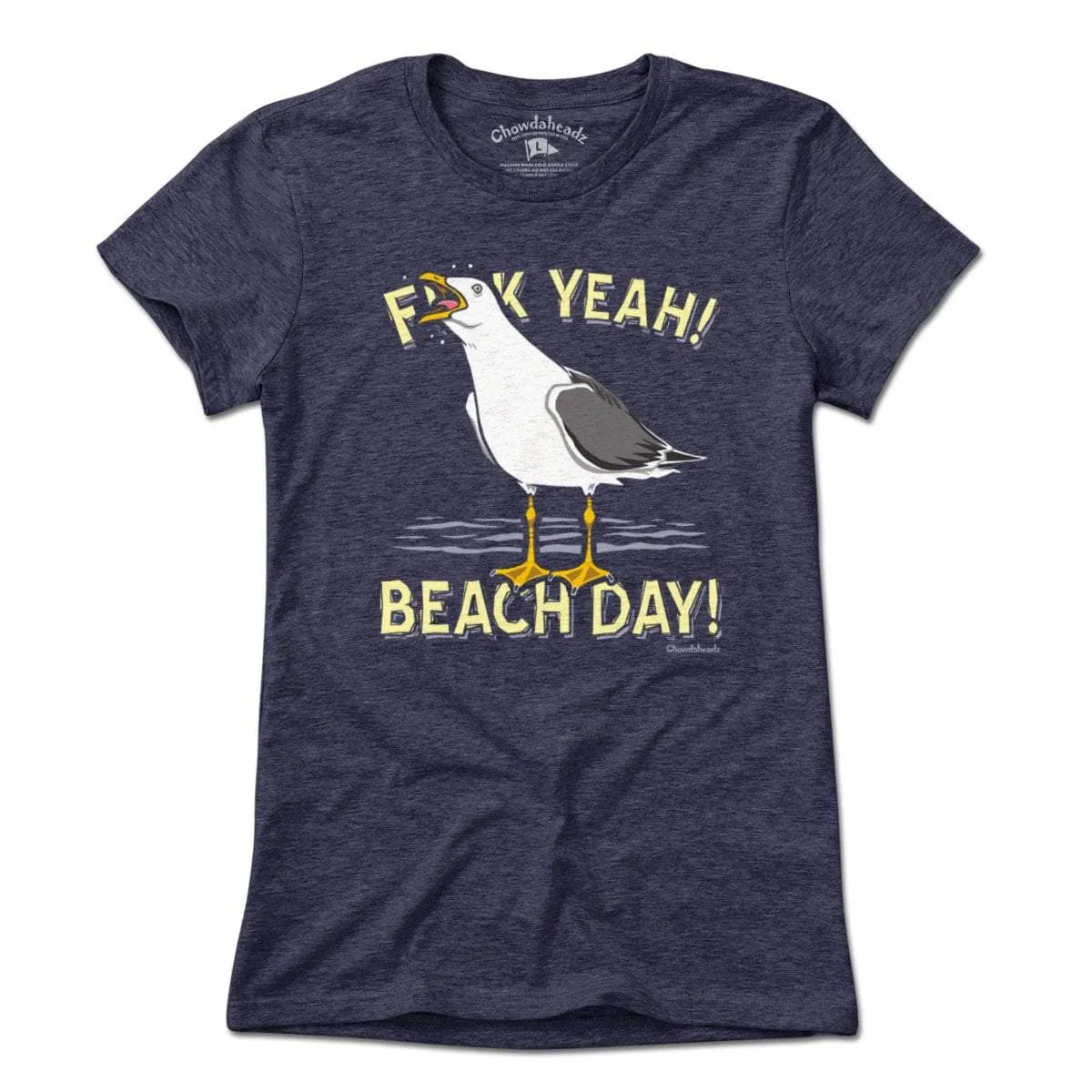 F Yeah! Beach Day! Seagull T-Shirt