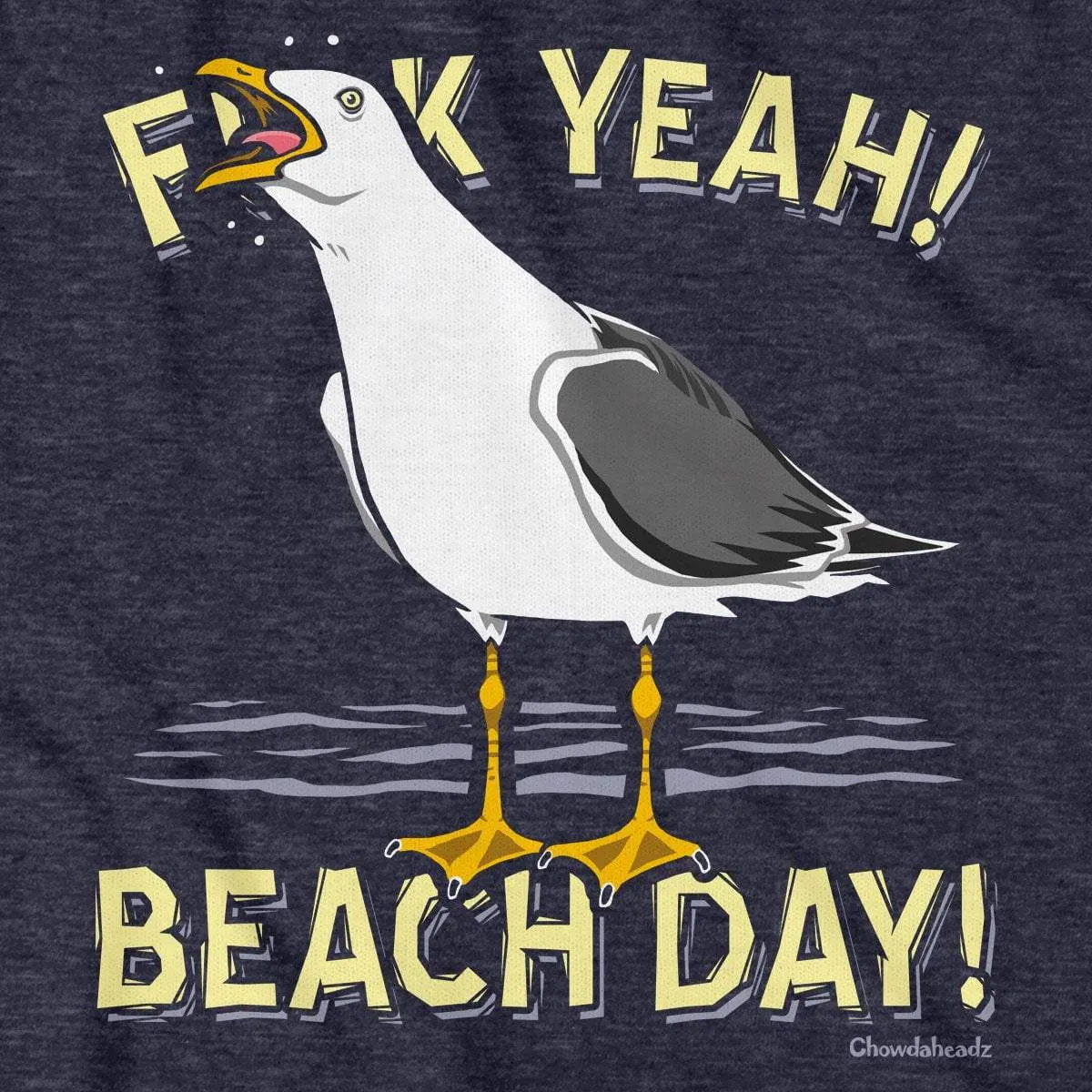 F Yeah! Beach Day! Seagull T-Shirt