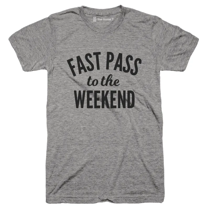 Fast Pass to the Weekend