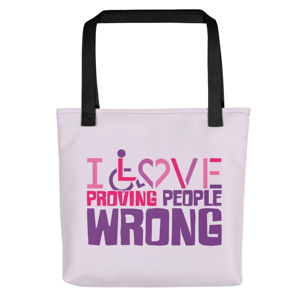 I Love Proving People Wrong (Pink) Tote Bag