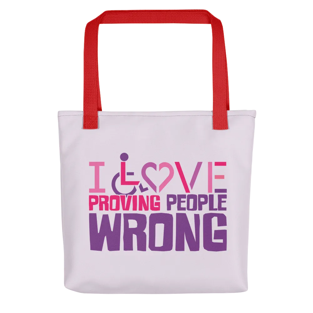 I Love Proving People Wrong (Pink) Tote Bag