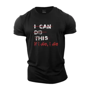 If I Die Cotton T-Shirt