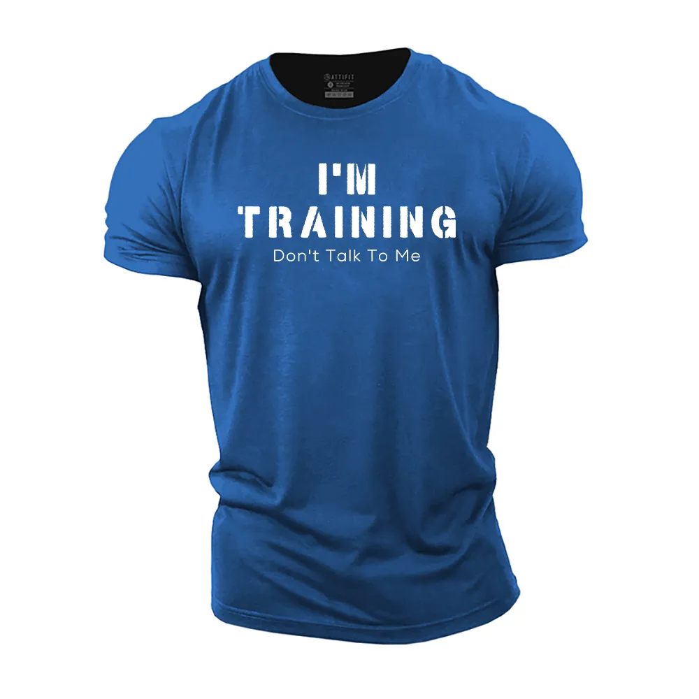 I'm Training Cotton T-Shirt