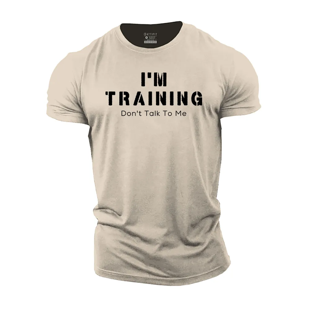 I'm Training Cotton T-Shirt