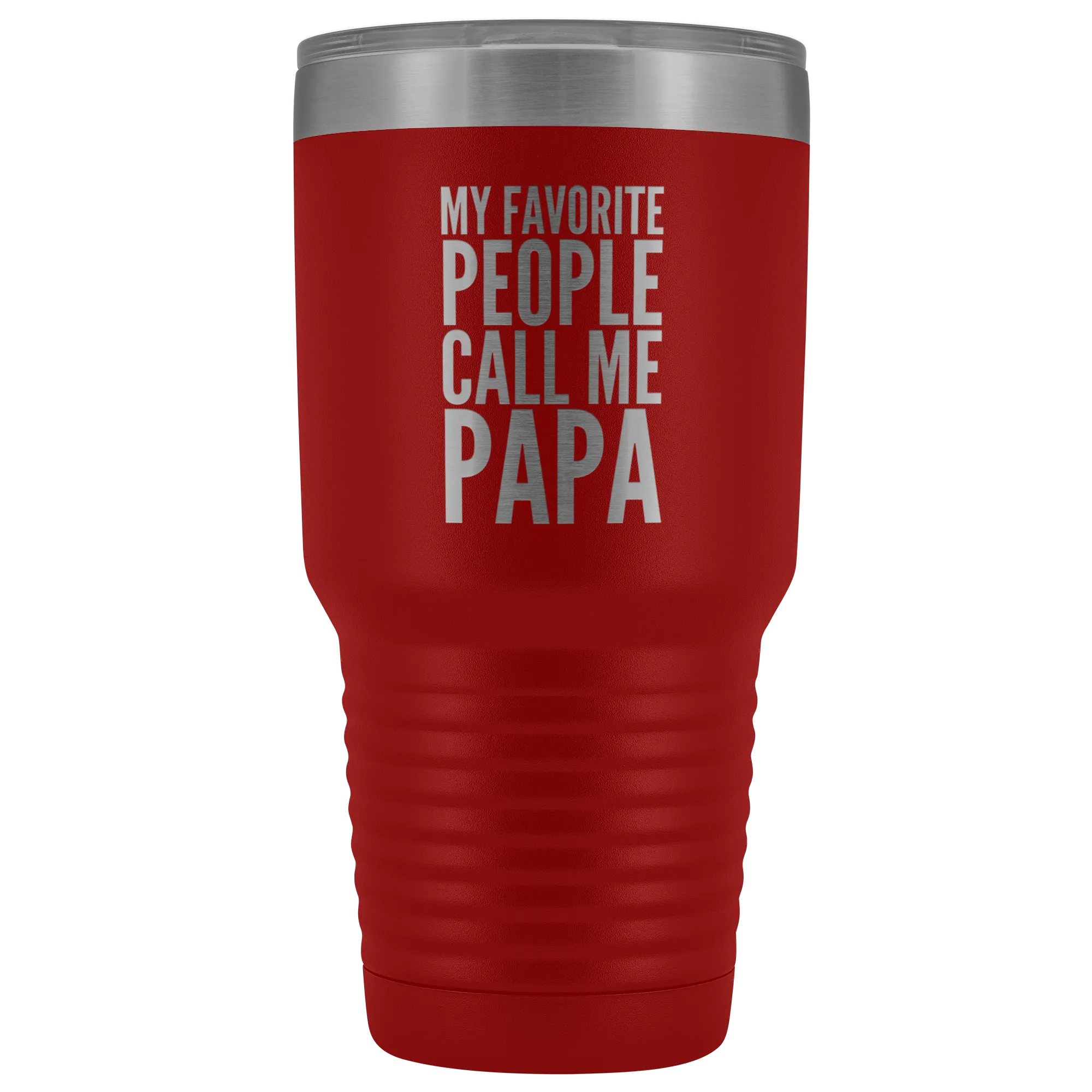 Papa Gifts My Favorite People Call Me Papa Tumbler Funny Metal Mug for Papas Double Wall Insulated Hot Cold Travel Cup 30oz BPA Free