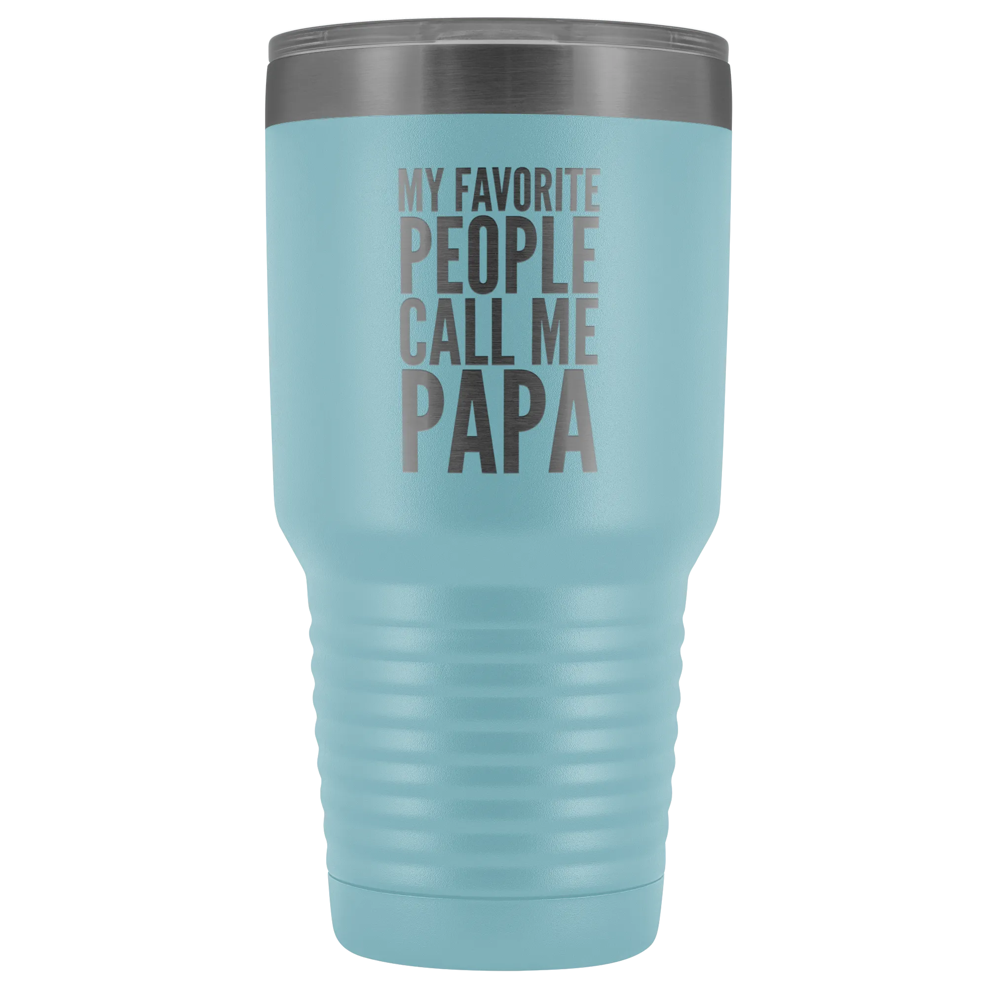 Papa Gifts My Favorite People Call Me Papa Tumbler Funny Metal Mug for Papas Double Wall Insulated Hot Cold Travel Cup 30oz BPA Free