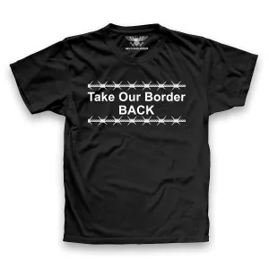 Take Our Border Back Premium T-Shirt