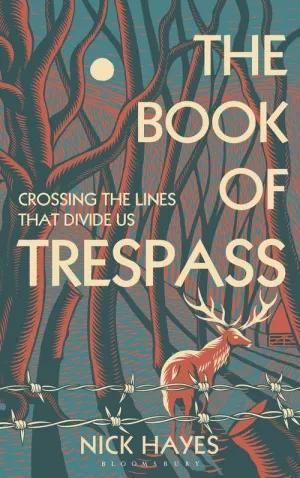The Book of Trespass: Climbing the Fences that Divide England