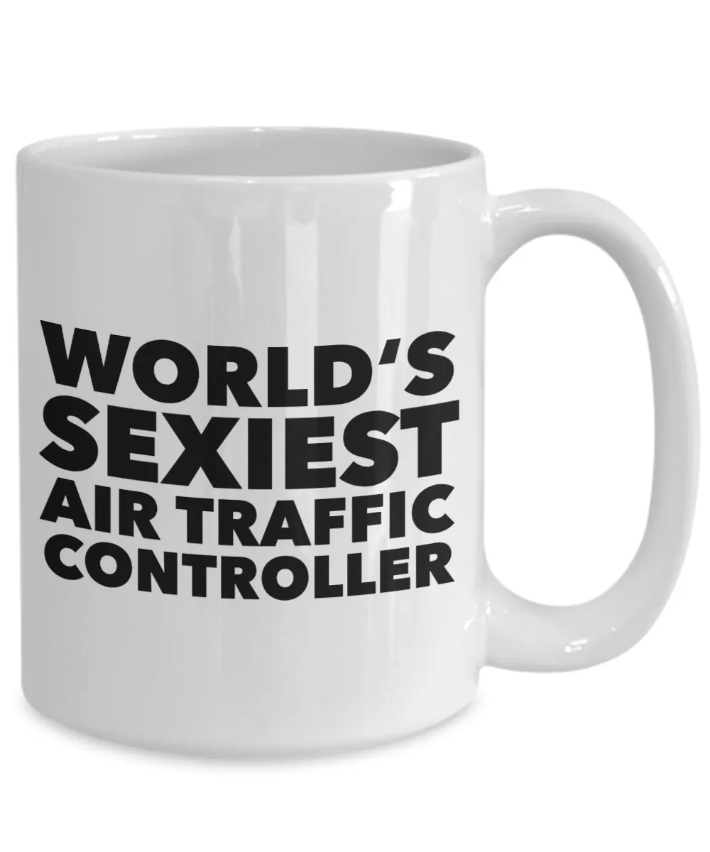 World's Sexiest Air Traffic Controller Mug Gift Ceramic Coffee Cup