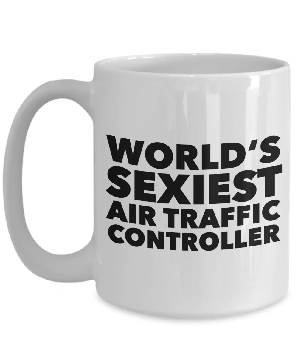 World's Sexiest Air Traffic Controller Mug Gift Ceramic Coffee Cup